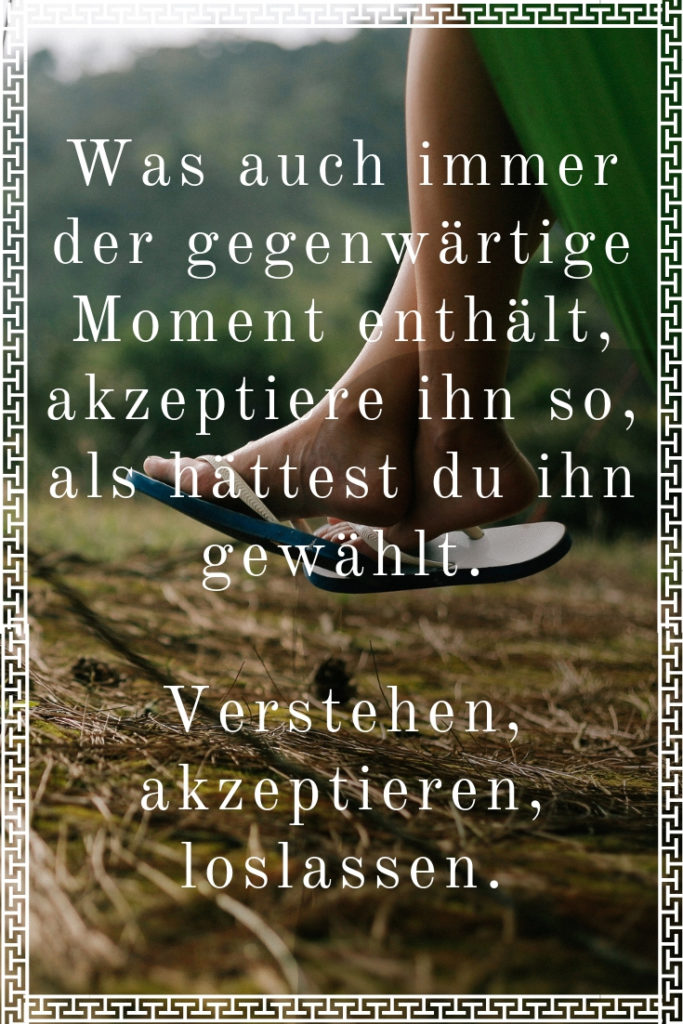 loslassen, perspektive, fokus, gefuehle, Bewusstsein, Präsenz, Gewohnheit, routine, alltag, meditation, meditation lernen